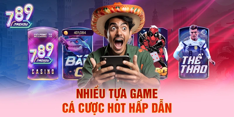 Tựa game cá cược hấp dẫn tại vin88